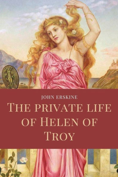 The private life of Helen Troy: Easy to Read Layout