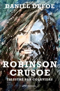 Title: Robinson Crusoé: Illustré par Onésimo Colavidas, Author: Daniel Defoe