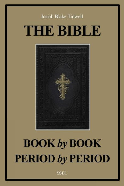 the Bible Book by and Period Period: A Manual For Study of (Easy to Read Layout)