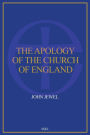 The Apology of the Church of England: Easy to Read Layout