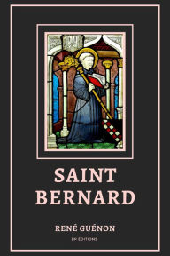 Title: Saint Bernard, Author: René Guénon