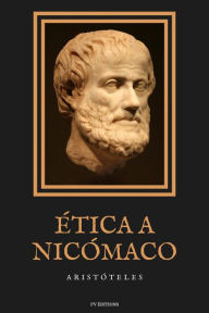 Title: Ética a Nicómaco: Anotado + Letra Grande, Author: Aristotle