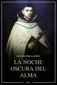 Title: La Noche oscura del alma: Letra Grande, Author: San Juan de La Cruz