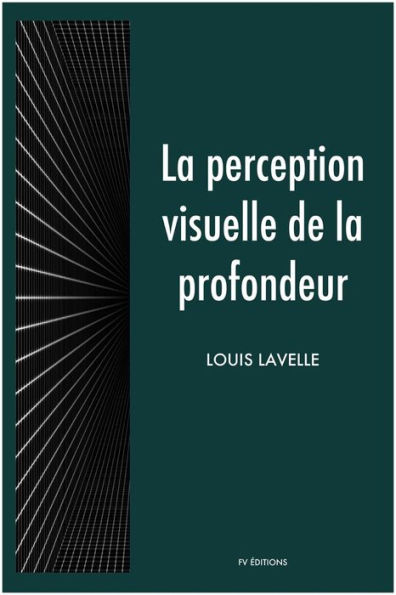 La perception visuelle de la profondeur