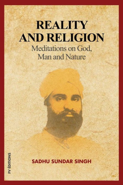 Reality and Religion: Meditations on God, Man Nature (New Large Print Edition with an introduction by Reverend B.H Streeter)