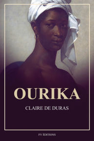 Title: Ourika: Suivi d'une notice biographique par Sainte-Beuve, Author: Claire De Duras
