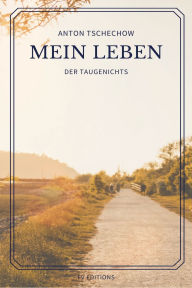 Title: Mein Leben (Der Taugenichts): Groï¿½druck-Ausgabe, Author: Anton Tschechow