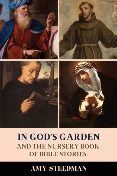 God's Garden: And The Nursery Book of Bible Stories