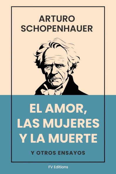 El Amor, Las Mujeres y La Muerte: Y otros ensayos (Letra Grande)