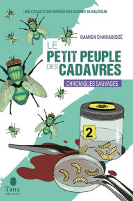 Title: Le Petit Peuple des cadavres, Author: Damien Charabidze