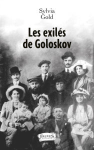 Title: Les exilés de Goloskov, Author: Sylvia Gold