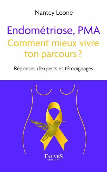 Endométriose, PMA comment mieux vivre ton parcours ?