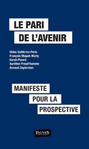 Title: Le pari de l'avenir, Author: Didac Gutierrez-Peris