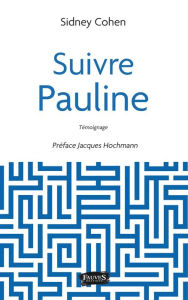 Title: Suivre Pauline, Author: Sidney Cohen