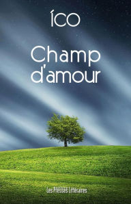 Title: Champ d'amour, Author: Íco