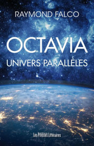 Title: Octavia - Univers parallèles, Author: Raymond Falco