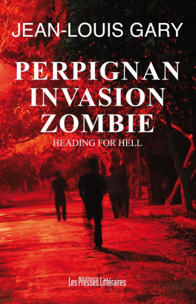 Perpignan Invasion Zombie: Heading for Hell