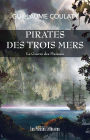 Pirates des trois mers - La guerre des maisons. Tome 1: La Guerre des Maisons - Tome 1