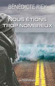 Title: Nous étions trop nombreux, Author: Bénédicte Riey