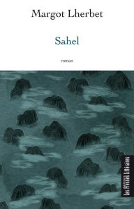 Title: Sahel, Author: Margot Lherbet