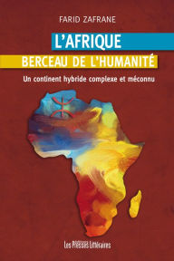 Title: L'Afrique berceau de l'humanité, Author: Farid Zafrane