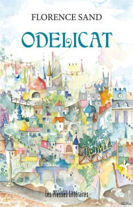 Title: Odelicat, Author: Florence Sand