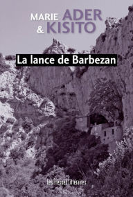Title: La lance de Barbezan, Author: Marie Ader