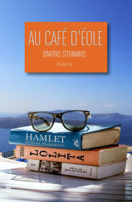 Title: Au café d'Eole, Author: Dimitris Stefanakis