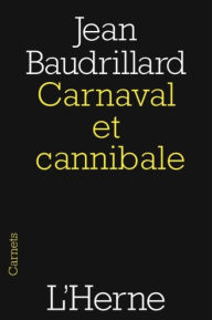 Title: Carnaval et cannibale, Author: Jean Baudrillard