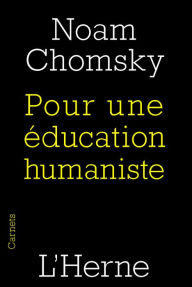 Title: Pour une éducation humaniste, Author: Noam Chomsky