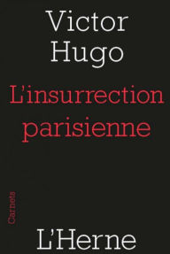 Title: L'insurrection parisienne, Author: Victor Hugo