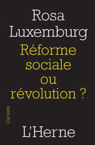 Title: Réforme sociale ou révolution ?, Author: Rosa Luxemburg