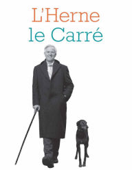 Title: Cahier de L'Herne N°122 : John le Carré, Author: John le Carré