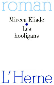 Title: Les Hooligans, Author: Mircea Eliade