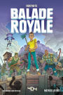 Balade Royale - Lecture roman ado Fortnite - Dès 11 ans