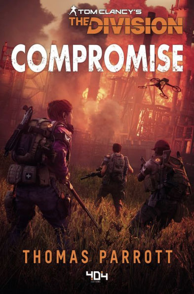 Tom Clancy's The Division - Compromise - Roman Ubisoft - Officiel - A partir de 14 ans et adulte