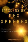 L'ascension des sphères: Du cosmos au sens de la vie