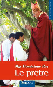 Title: Le prêtre, Author: Dominique Rey