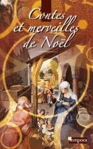 Title: Contes et merveilles de Noël, Author: Collectif