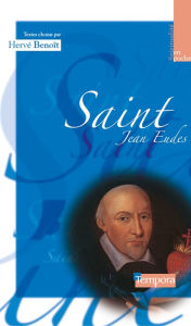 Title: Saint Jean Eudes: Textes choisis, Author: Abbé Hervé Benoît
