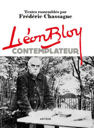 Title: Léon Bloy contemplateur, Author: Léon Bloy