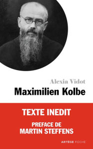 Title: Petite vie de Maximilien Kolbe, Author: Alexia Vidot