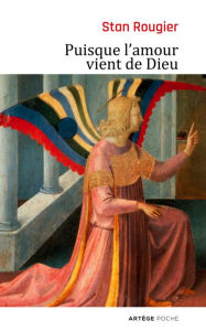 Title: Puisque l'amour vient de Dieu, Author: Stan Rougier