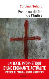 Title: Essor ou déclin de l'Église, Author: Cardinal Suhard