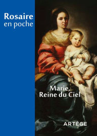 Title: Rosaire en poche - Marie, reine du Ciel: Marie, reine du Ciel, Author: Cédric Chanot