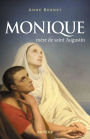 Monique, mère de saint Augustin