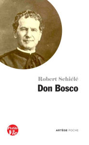 Title: Petite vie de don Bosco, Author: Robert Schiélé