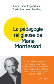 Title: La pédagogie religieuse de Maria Montessori, Author: Isabel Eugenie