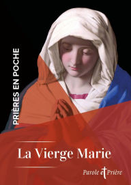 Title: Prières en poche - La Vierge Marie, Author: Collectif