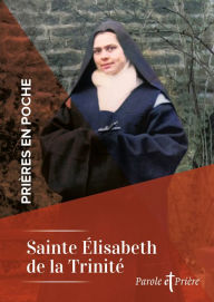 Title: Prières en poche - Sainte Elisabeth de la Trinité, Author: Collectif